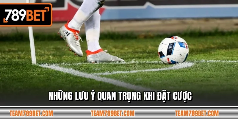 Những lưu ý quan trọng khi đặt cược Những lưu ý quan trọng khi đặt cược